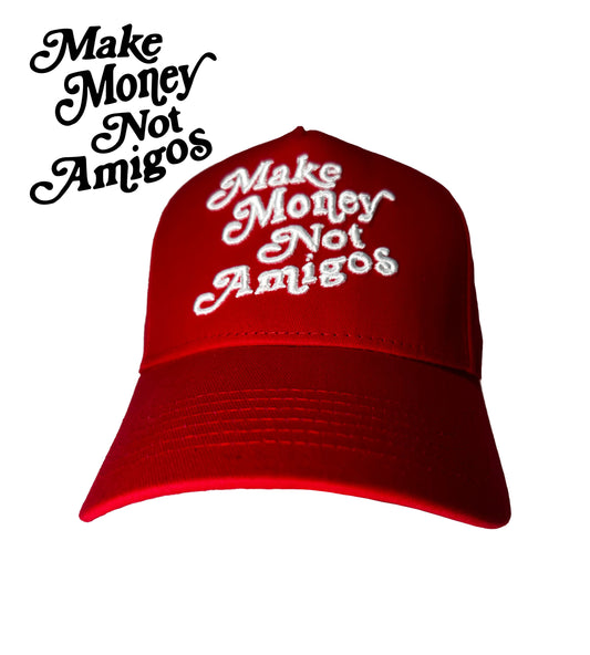 Make Money not Amigos Snapback