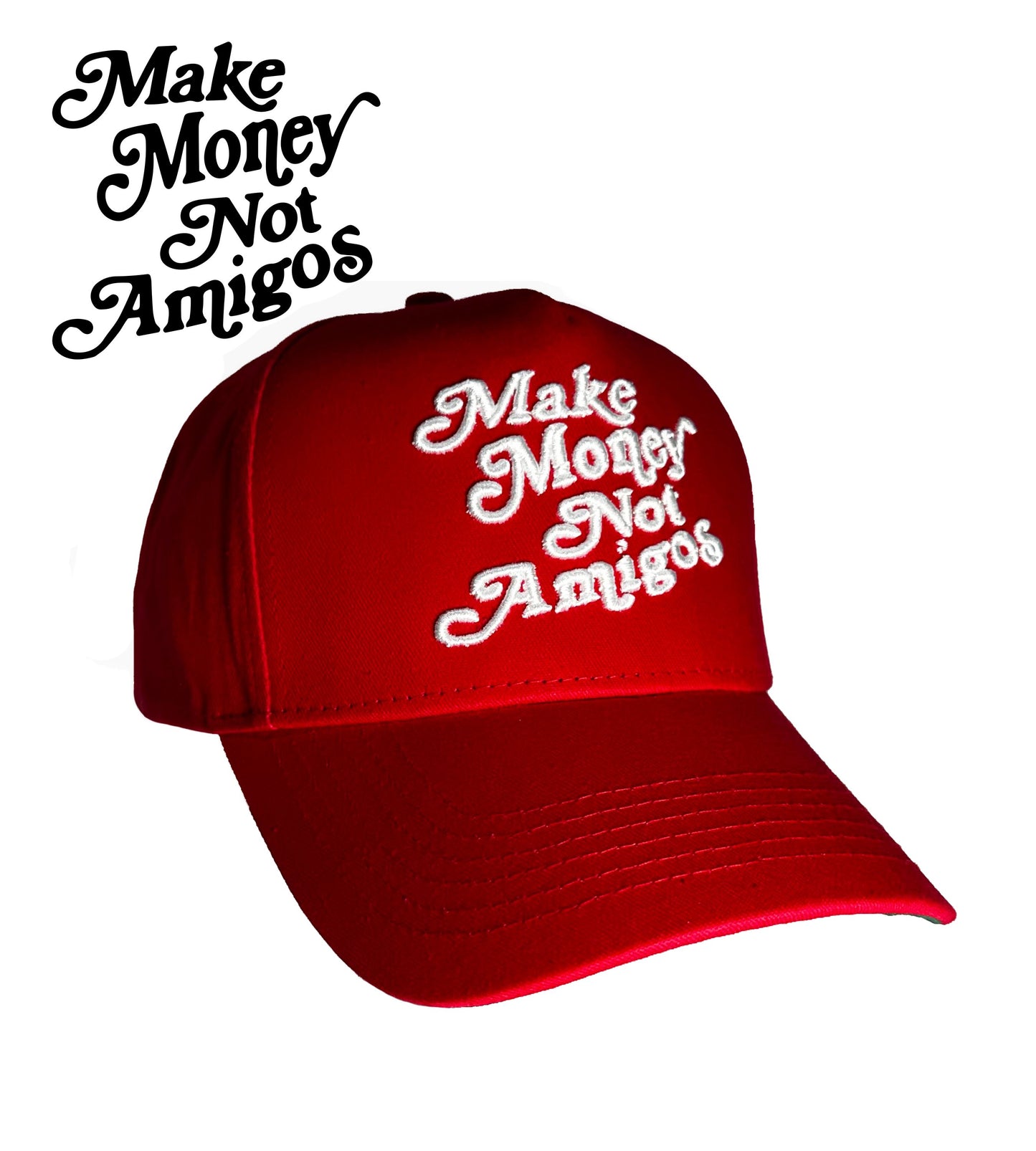 Make Money not Amigos Snapback